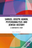 Samuel Joseph Agnon, Psychoanalysis And Jewish History