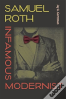 Samuel Roth, Infamous Modernist