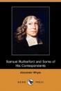 Samuel Rutherford And Some Of His Correspondents (Dodo Press) - Preview