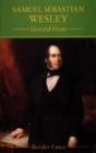 Samuel Sebastian Wesley - Preview