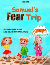 Samuel'S Fear Trip