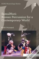 Samulnori: Korean Percussion For A Contemporary World