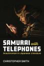 Samurai With Telephones - Preview