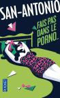 San-Antonio : Fais Pas Dans Le Porno... - Preview