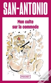 Capa do artigo San-Antonio : Mon Culte Sur La Commode