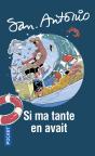San-Antonio : Si Ma Tante En Avait - Preview