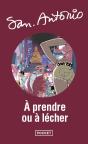 San-Antonio Tome 102 : À Prendre Ou À Lécher - Preview