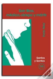 Capa do artigo San Blas, Médico, Obispo Y Mártir