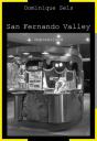 San Fernando Valley ; Impressions - Preview