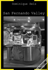 San Fernando Valley ; Impressions