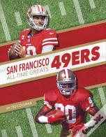 San Francisco 49ers All-Time Greats