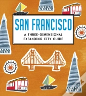 San Francisco: A Three-Dimensional Expanding City Guide
