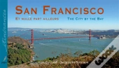 San Francisco Et Nulle Part Ailleurs ; The City By The Bay