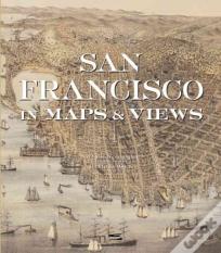San Francisco In Maps & Views
