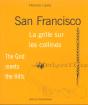 San Francisco . La Grille Sur Les Collines ; The Grid Meets The Hill - Preview