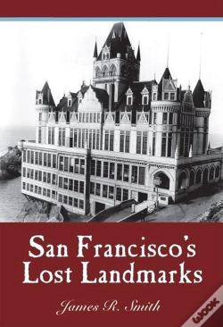 Capa do artigo San Francisco'S Lost Landmarks