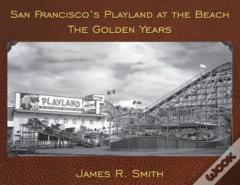 San Francisco'S Playland At The Beach