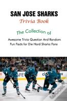 San Jose Sharks Trivia Book