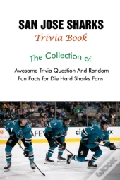 San Jose Sharks Trivia Book