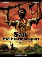 San Pié Flambway An ; La Réincarnation Du Neg-Marron - Preview