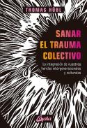 Sanar El Trauma Colectivo
