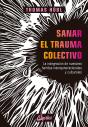 Sanar El Trauma Colectivo - Preview