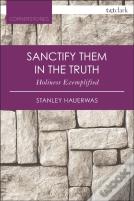 Sanctify Them In The Truth