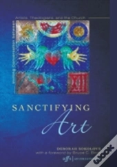 Sanctifying Art