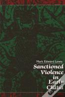 Sanctioned Violence In Early China