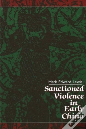 Sanctioned Violence In Early China