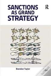 Sanctions As Grand Strategy