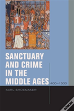 Capa do artigo Sanctuary And Crime In The Middle Ages, 400â€“1500