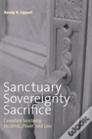 Sanctuary, Sovereignty, Sacrifice