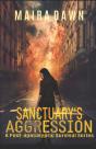Sanctuary'S Aggression: A Post-Apocalypt - Preview