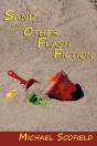 Sand And Other Flash Fiction, Short Stories - Preview