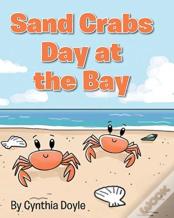 Sand Crabs Day At The Bay