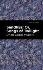 Sandhya: Or, Songs Of Twilight - Preview