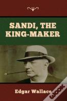 Sandi, The King-Maker