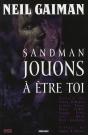 Sandman T.5 ; Jouons À Être Toi - Preview