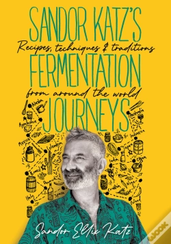 Capa do artigo Sandor Katz'S Fermentation Journeys
