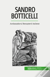 Capa do artigo Sandro Botticelli : Ambasadorul Renasterii Italiene