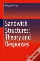 Sandwich Structures: Theory And Responses