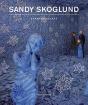 Sandy Skoglund - Preview