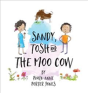 Sandy Tosh & The Moo Cow - Preview