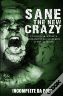 Sane The New Crazy