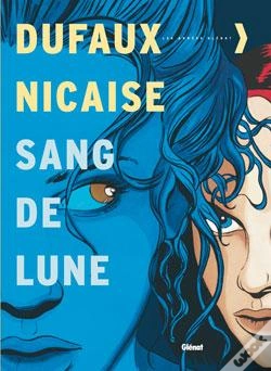Capa do artigo Sang-De-Lune - Intégrale Tomes 01 À 06
