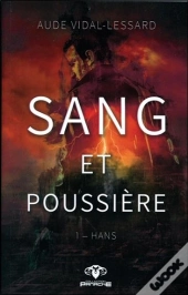 Sang Et Poussière T.1 ; Hans