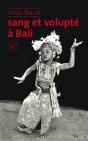 Sang Et Volupte A Bali - Preview