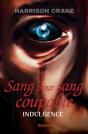 Sang Pour Sang Coupable : Indulgence - Preview