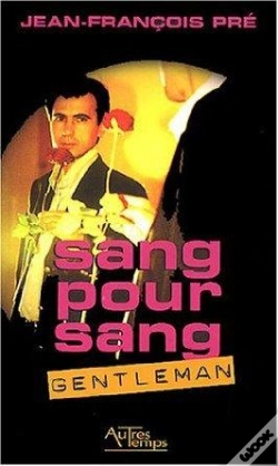 Capa do artigo Sang Pour Sang Pour Gentleman